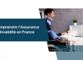 Comprendre l’Assurance Invalidité en France