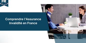Comprendre l’Assurance Invalidité en France
