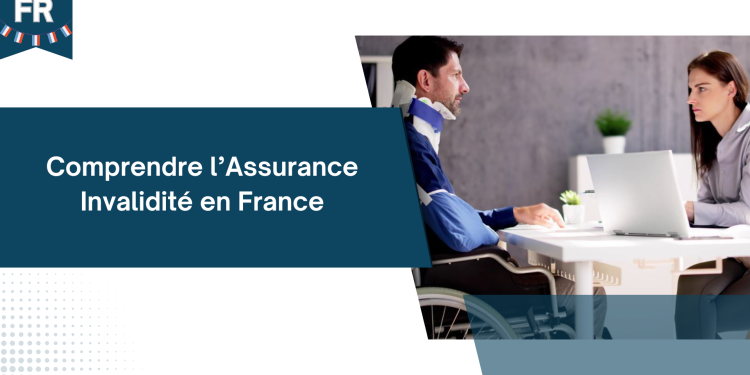 Comprendre l’Assurance Invalidité en France