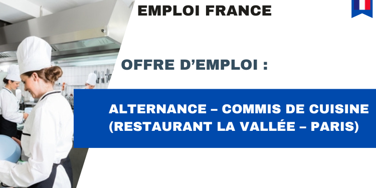 Alternance – Commis de cuisine (Restaurant La Vallée – Paris)