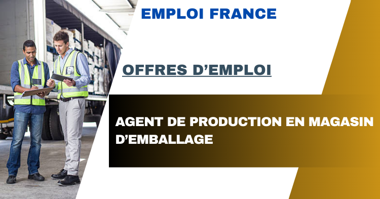 Agent de Production en Magasin d’Emballage