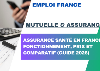 Assurance santé en France : fonctionnement, prix et comparatif (Guide 2026)