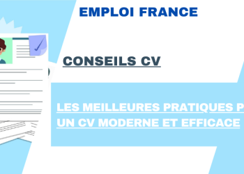 Les meilleures pratiques pour un CV moderne et efficace