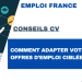 Comment adapter votre CV aux offres d’emploi ciblées