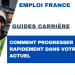 Comment progresser rapidement dans votre poste actuel