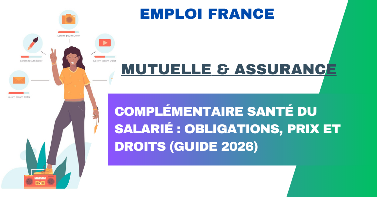 Complémentaire santé du salarié : obligations, prix et droits (Guide 2026)