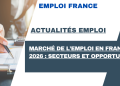Marché de l’emploi en France 2026 : secteurs et opportunités