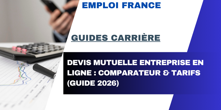 Devis mutuelle entreprise en ligne : comparateur & tarifs (Guide 2026)