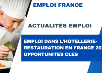 Emploi dans l’hôtellerie-restauration en France 2026 : opportunités clés