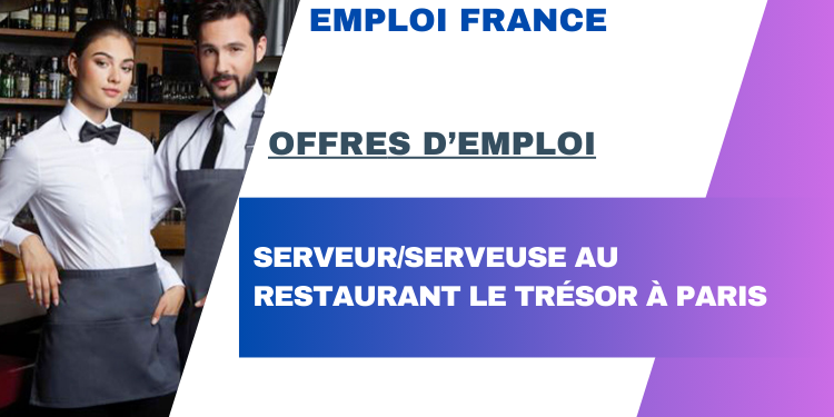 Serveur/Serveuse au Restaurant Le Trésor à Paris
