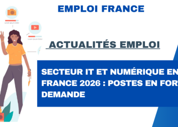 Secteur IT et numérique en France 2026 : postes en forte demande