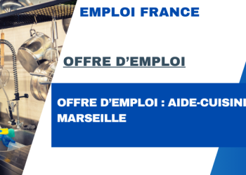 Offre d’emploi : Aide-cuisinier – Marseille