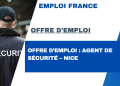 Offre d’emploi : Agent de sécurité – Nice