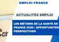 Les métiers de la santé en France 2026 : opportunités et perspectives