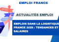 Emplois dans la logistique en France 2026 : tendances et salaires