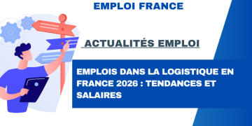 Emplois dans la logistique en France 2026 : tendances et salaires