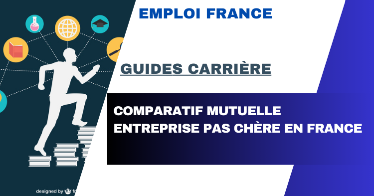 Comparatif mutuelle entreprise pas chère en France