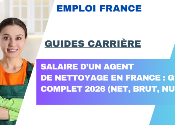 Salaire d’un agent de nettoyage en France : guide complet 2026 (net, brut, nuit)