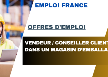 Vendeur / Conseiller Client dans un Magasin d’Emballage