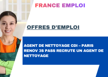 AGENT DE NETTOYAGE CDI 1989€ – PARIS - Renov 3S PASS recrute un Agent de Nettoyage – CDI – 1989€ par mois