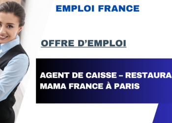 Agent de caisse – Restaurant Mama France à Paris