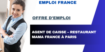 Agent de caisse – Restaurant Mama France à Paris