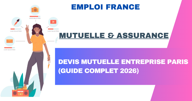 Devis mutuelle entreprise Paris (Guide complet 2026)