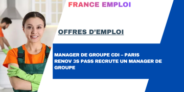 MANAGER DE GROUPE CDI 2899€ – PARIS - Renov 3S PASS recrute un Manager de Groupe – CDI – 2899€ par mois