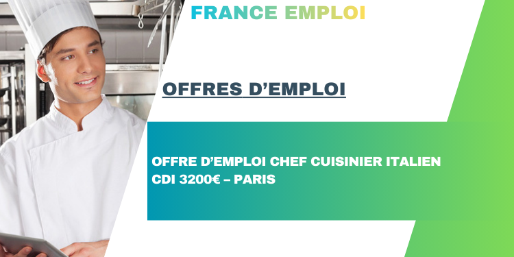 OFFRE D’EMPLOI CHEF CUISINIER ITALIEN CDI 3200€ – PARIS - Rosa Italianno recrute un Chef Cuisinier spécialisé en cuisine italienne – CDI – 3200€ par mois