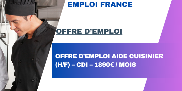 Offre d’Emploi Aide Cuisinier (H/F) – CDI – 1890€ / Mois