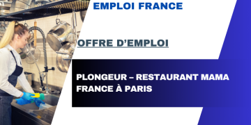 Offre d’emploi : Plongeur – Restaurant Mama France à Paris